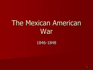 The Mexican American War
