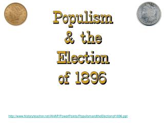 Populism &amp; the Election of 1896