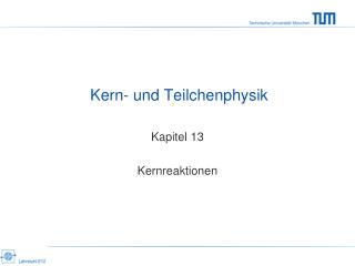 Kern- und Teilchenphysik