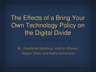 The Effects of a Bring Your Own Technology Policy on the Digital Divide
