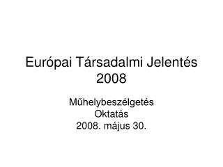 Európai Társadalmi Jelentés 2008