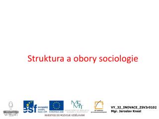 Struktura a obory sociologie