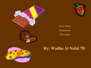 By: Wadha Al Nabti 7D