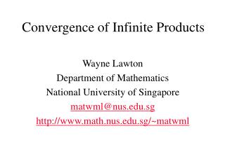 Convergence of Infinite Products
