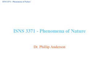 ISNS 3371 - Phenomena of Nature