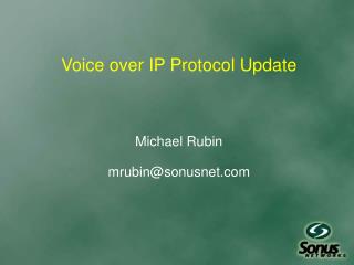 Voice over IP Protocol Update