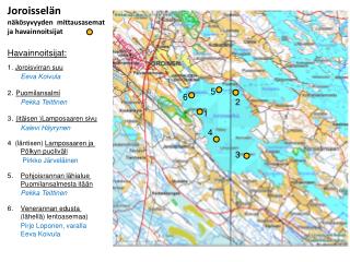 Joroisselän näkösyvyyden mittausasemat ja havainnoitsijat