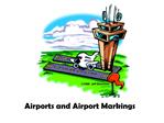 Airports and Airport Markings