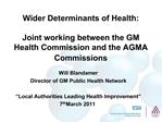 Wider Determinants of Health: Joint working between the GM Health Commission and the AGMA Commissions