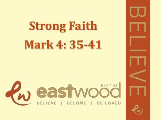 Strong Faith Mark 4: 35-41