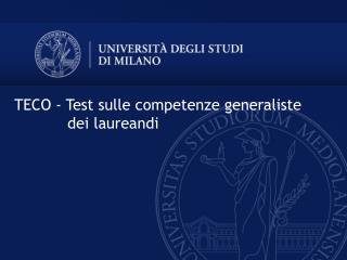 TECO - Test sulle competenze generaliste 	 dei laureandi