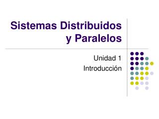 Sistemas Distribuidos y Paralelos