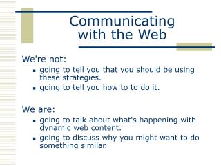 Communicating with the Web