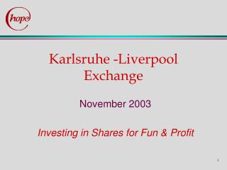 Karlsruhe -Liverpool Exchange