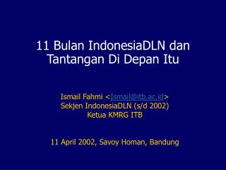 11 Bulan IndonesiaDLN dan Tantangan Di Depan Itu