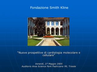 “Nuove prospettive di cardiologia molecolare e cellulare” Venerdì, 27 Maggio 2005