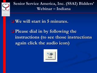 Senior Service America, Inc. (SSAI) Bidders’ Webinar – Indiana