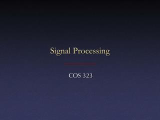 Signal Processing