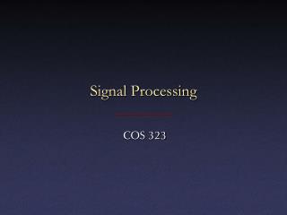 Signal Processing