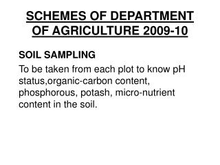 SCHEMES OF DEPARTMENT OF AGRICULTURE 2009-10