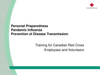 Personal Preparedness Pandemic Influenza Prevention of Disease Transmission