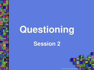 Questioning