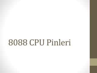 8088 CPU Pinleri