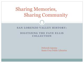 Sharing Memories, 		Sharing Community