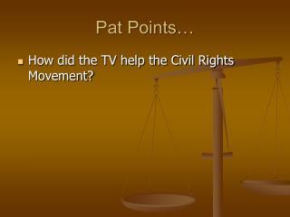 Pat Points…