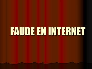 FAUDE EN INTERNET