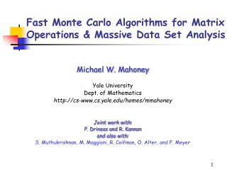 Fast Monte Carlo Algorithms for Matrix Operations &amp; Massive Data Set Analysis