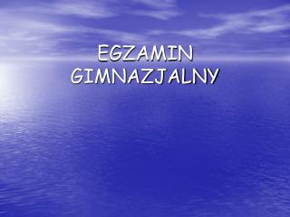 EGZAMIN GIMNAZJALNY