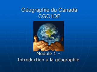 Géographie du Canada CGC1DF