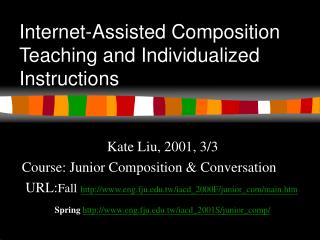 Internet-Assisted Composition Teaching and Individualized Instructions