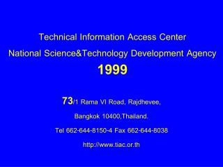 Technical Information Access Center National Science&amp;Technology Development Agency 1999