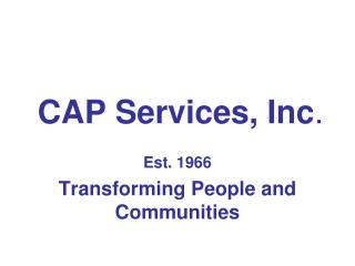 CAP Services, Inc .