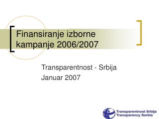 Finansiranje izborne kampanje 2006/2007
