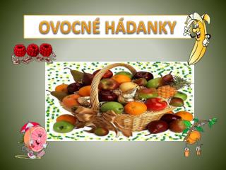 OVOCNÉ HÁDANKY