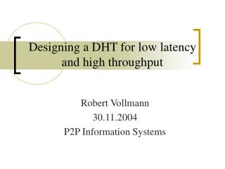 Designing a DHT for low latency and high throughput