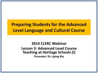 Preparing Students for the Advanced Level Language and Cultural Course