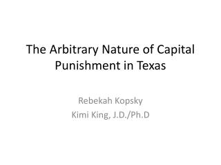 The Arbitrary Nature of Capital Punishment in Texas