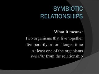 symbiotic Relationships