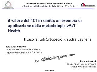 il valore dell’ICT in sanità: un esempio di applicazione della metodologia vAsT Health