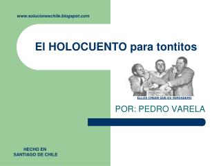 El HOLOCUENTO para tontitos