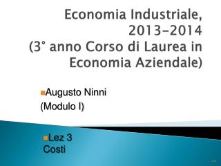 Economia Industriale, 2013-2014 (3° anno Corso di Laurea in Economia Aziendale)