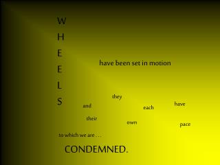 WHE E L S