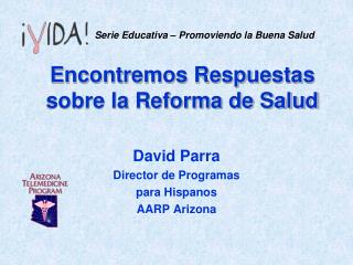 Encontremos Respuestas sobre la Reforma de Salud