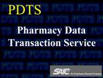 PDTS Pharmacy Data Transaction Service