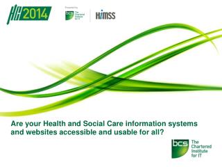 Are your Health and Social Care information systems and websites accessible and usable for all?