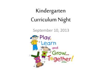 Kindergarten Curriculum Night